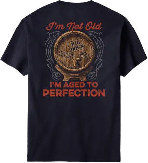 Aged To Perfection T-Shirt