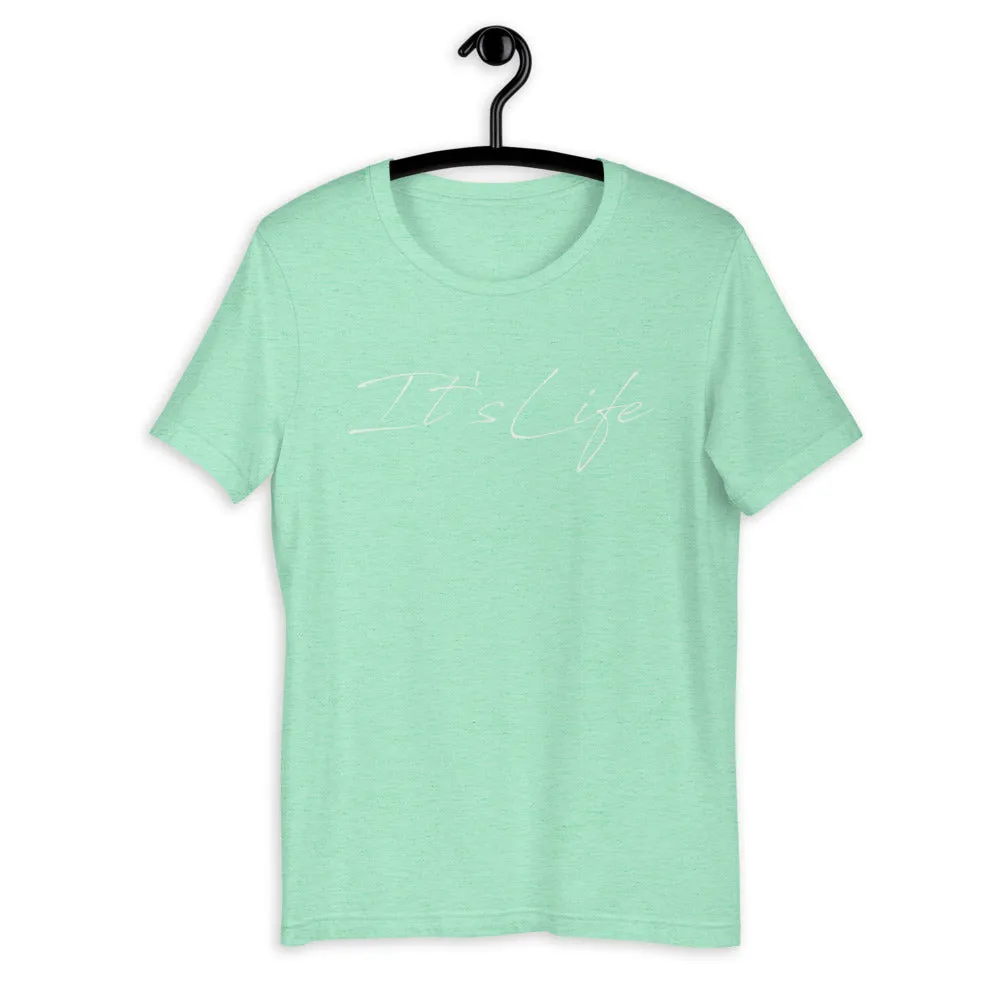 CLASSIC "IT'S LIFE" SOFT  TEE