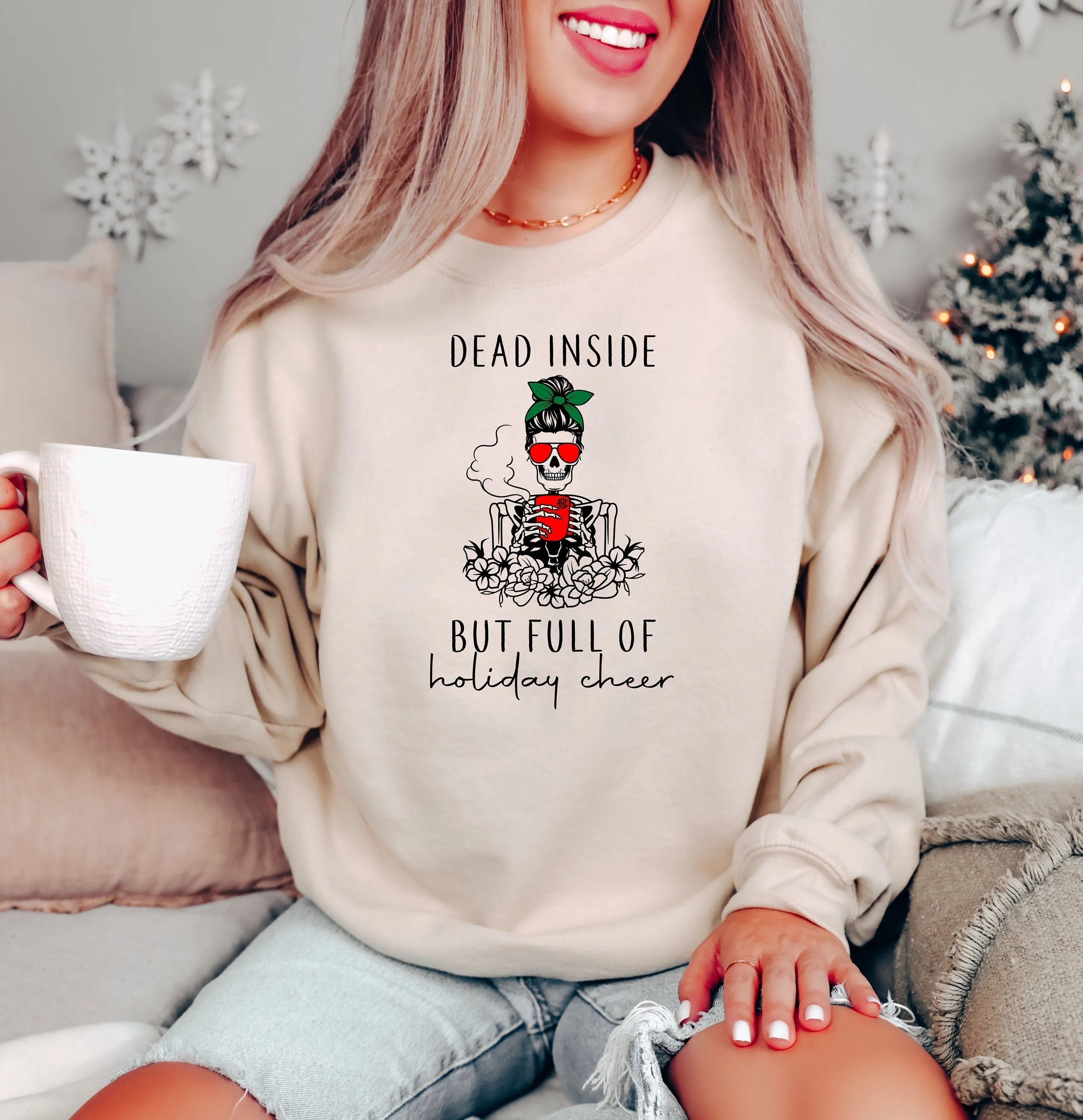 Dead Inside But Full of Holiday Cheer Christmas Sweatshirt