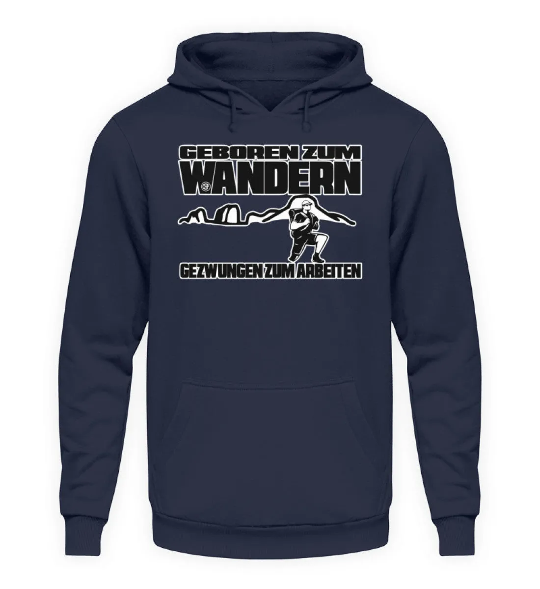 Geboren zum Wandern ...  - Unisex Kapuzenpullover Hoodie