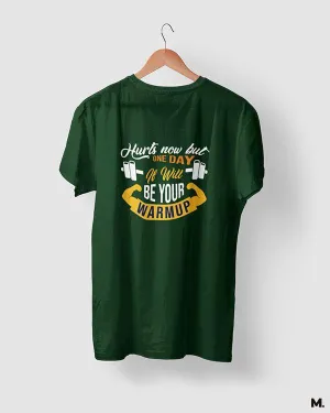 One day it'll be warm up printed t shirts