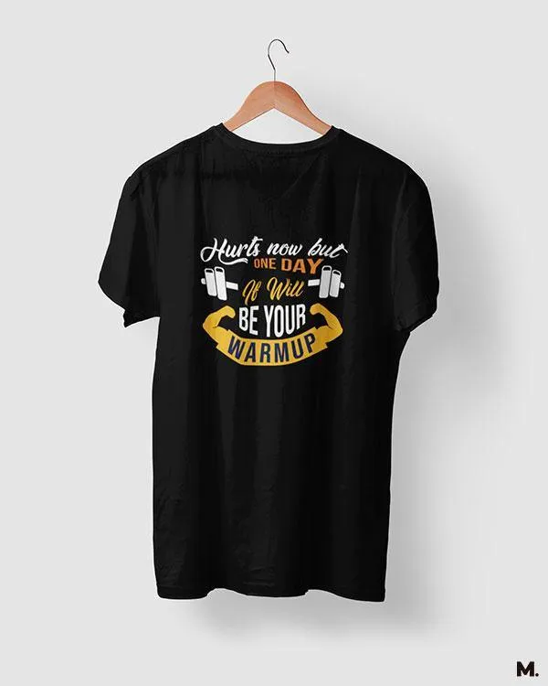 One day it'll be warm up printed t shirts
