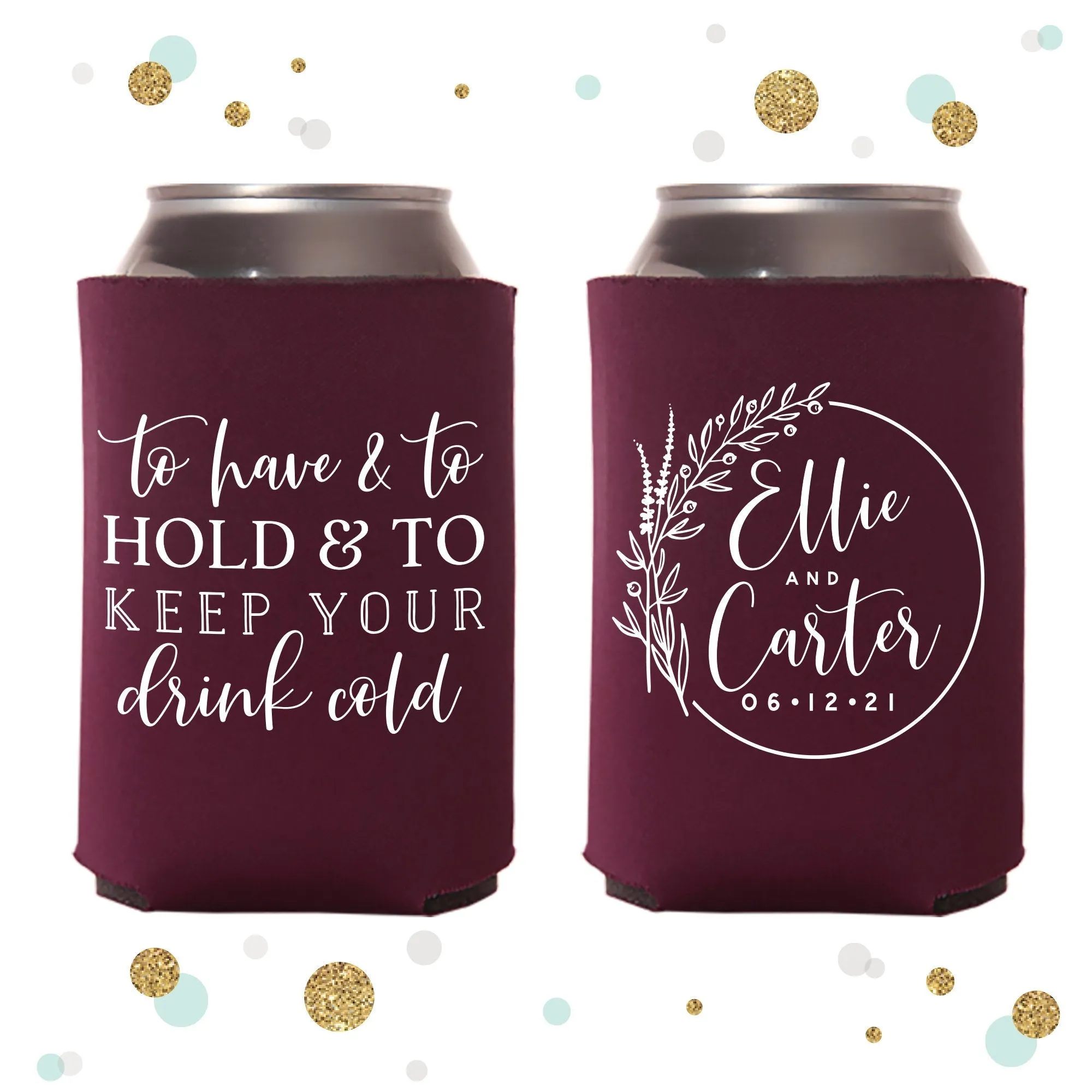 Wedding Can Cooler #145R - To Have and To Hold